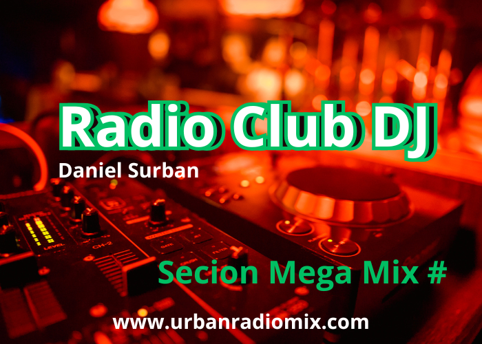 Radio Club Dj mega mix Daniel Surban julio 1